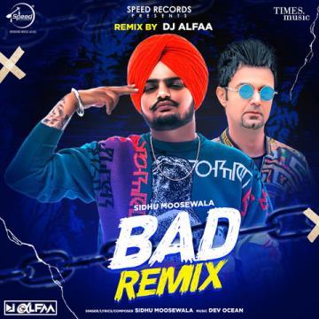 download Bad-Remix Sidhu Moose Wala mp3